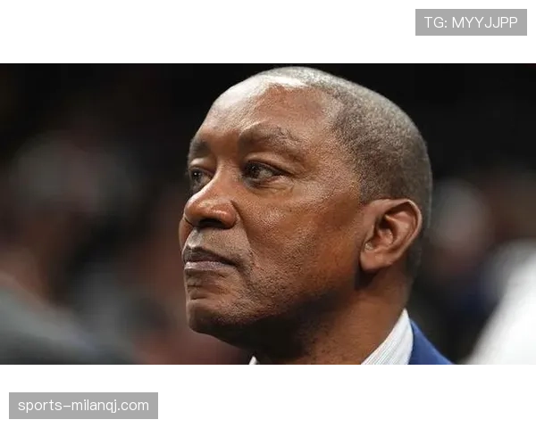 伊塞亚·托马斯突破效率提升显著对比生涯低谷表现